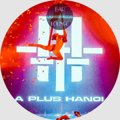 A Plus Hanoi 78 Yên Phụ | Liên hệ Đặt Bàn | Loungehanoi.vn