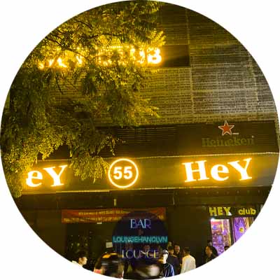 Hey Club 55 Cửa Nam | Đặt Bàn | Loungehanoi.vn